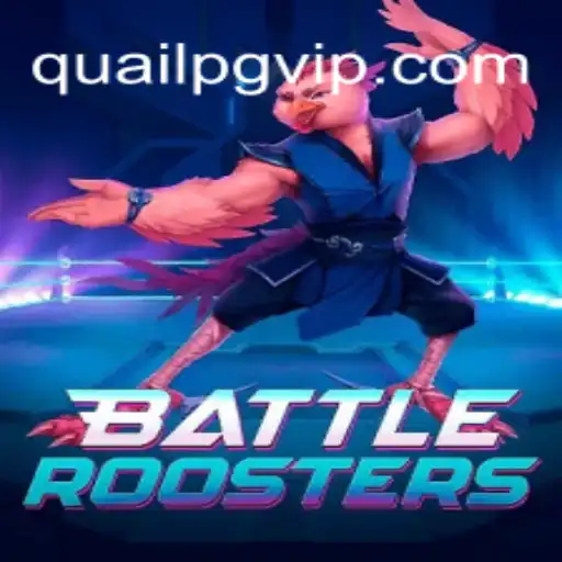 BattleRoosters: Dive into Non-Stop Fun with QuailPG